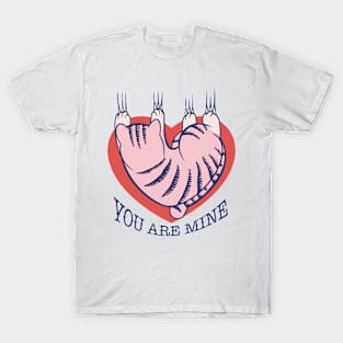 cat, you are mine T-Shirt